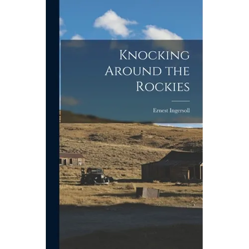 Knocking Around the Rockies