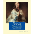 Marion Fay, By Anthony Trollope A N OVEL (Classic Books)