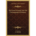 The Great Pyramid And The Chronograph Of History