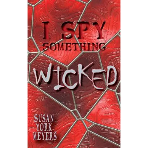 I Spy Something Wicked