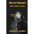 Street Smart: The Kelsner Caper