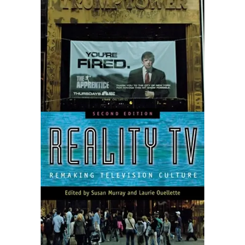 Reality TV: Remaking Television Culture