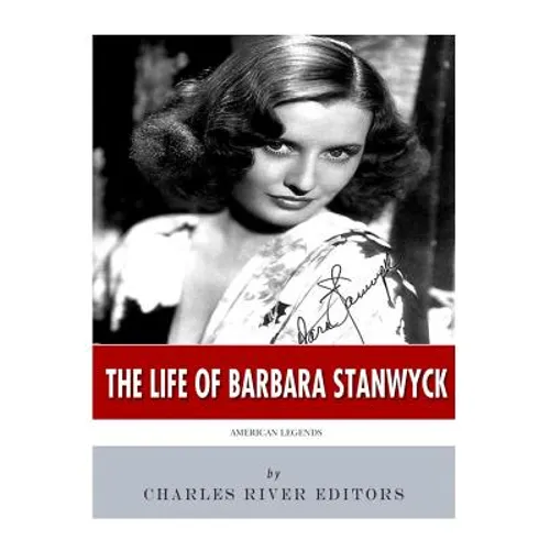 American Legends: The Life of Barbara Stanwyck