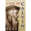 The Life of John Calvin