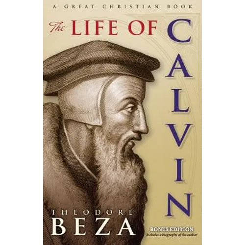 The Life of John Calvin