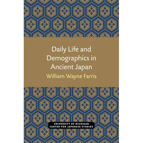 Daily Life and Demographics in Ancient Japan: Volume 63