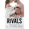Bitter Rival: an enemies to lovers romance