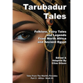 Tarubadur Tales: Folklore, Fairy Tales and Legends from North Africa and Ancient Egypt