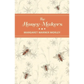 The Honey-Makers