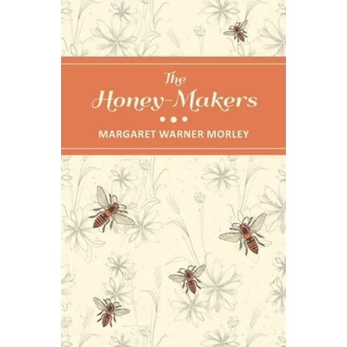 The Honey-Makers