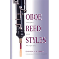 Oboe Reed Styles: Theory and Practice