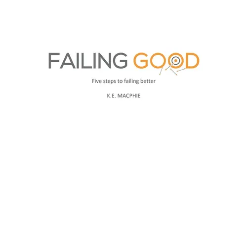 Failing Good