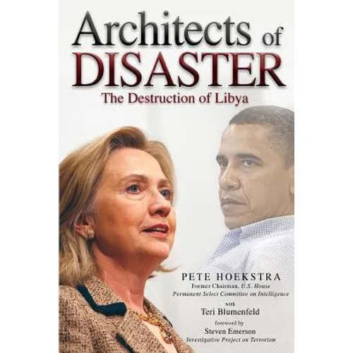 Architects of Disaster: The Destruction of Libya