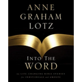 A Into the Word Bible Study Guide: 52 Life-Changing Bible Studies for Individuals and Groups