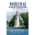 Marblehead Lighthouse on Lake Erie: Ohio's Historic Beacon