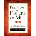 Fresh Bait For Fishers Of Men