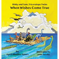 Binky and Sam, Triceratops Twins: When Wishes Come True