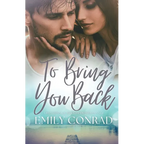 To Bring You Back: A Contemporary Christian Romance - Paperback