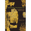 Multitextuality in the Homeric "Iliad": The Witness of Ptolemaic Papyri