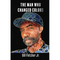 The Man Who Changed Colors