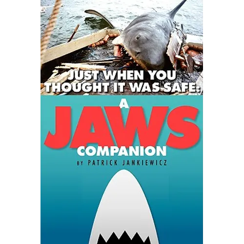 Just When You Thought It Was Safe: A JAWS Companion