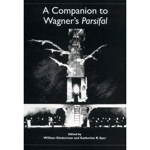 A Companion to Wagner's Parsifal