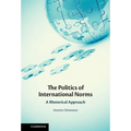The Politics of International Norms