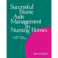 Successful Nurse Aide Management in Nursing Homes