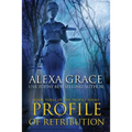 Profile of Retribution: Book Three of the Profile Series