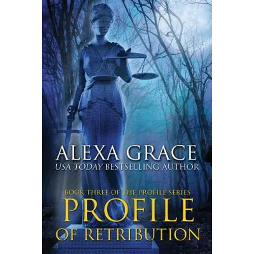 Profile of Retribution: Book Three of the Profile Series