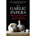 The Garlic Papers: A Small Garlic Farm in the Age of Global Vampires