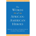 The Words of African-American Heroes