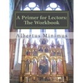 A Primer for Lectors: The Workbook