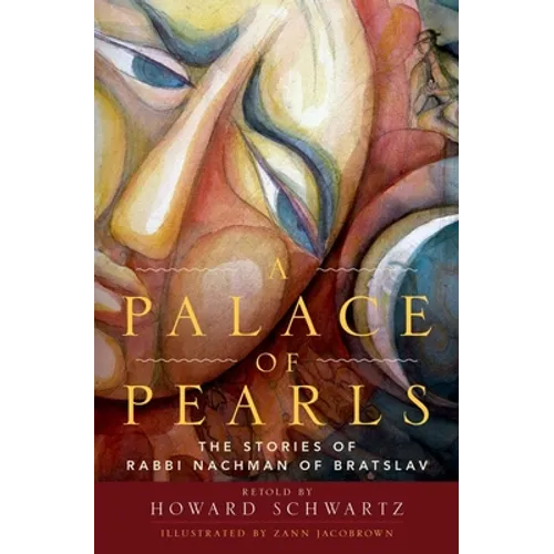 Palace of Pearls: The Stories of Rabbi Nachman of Bratslav