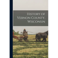 History of Vernon County, Wisconsin