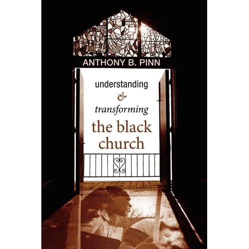 Understanding & Transforming the Black Church
