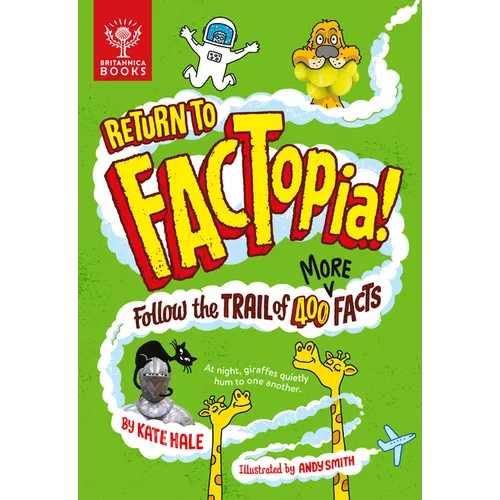 Return to Factopia!: Follow the Trail of 400 More Facts