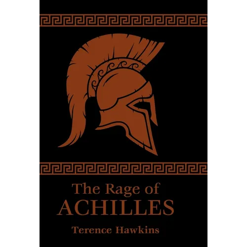 The Rage of Achilles