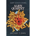 Alien Quartet: Albert Samson Stories