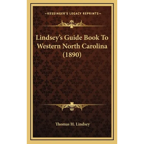Lindsey's Guide Book To Western North Carolina (1890)
