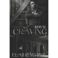 A Royal Craving