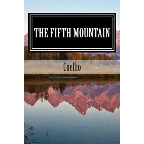 The Fifth Mountain: The Novel