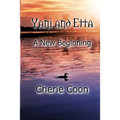 Yani and Etta: A New Beginning