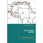 In-Between Empire: Imperial Exceptionalism, Poland, and Colonial Travel Writing