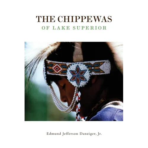 The Chippewas of Lake Superior: Volume 148