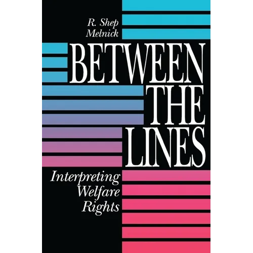 Between the Lines: Interpreting Welfare Rights
