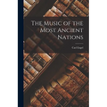 The Music of the Most Ancient Nations