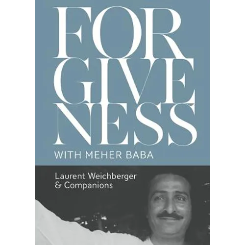 Forgiveness with Meher Baba