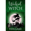 Wicked Witch (Torrent Witches Cozy Mysteries #10)