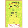 The Pleasantries of the Incredible Mulla Nasrudin